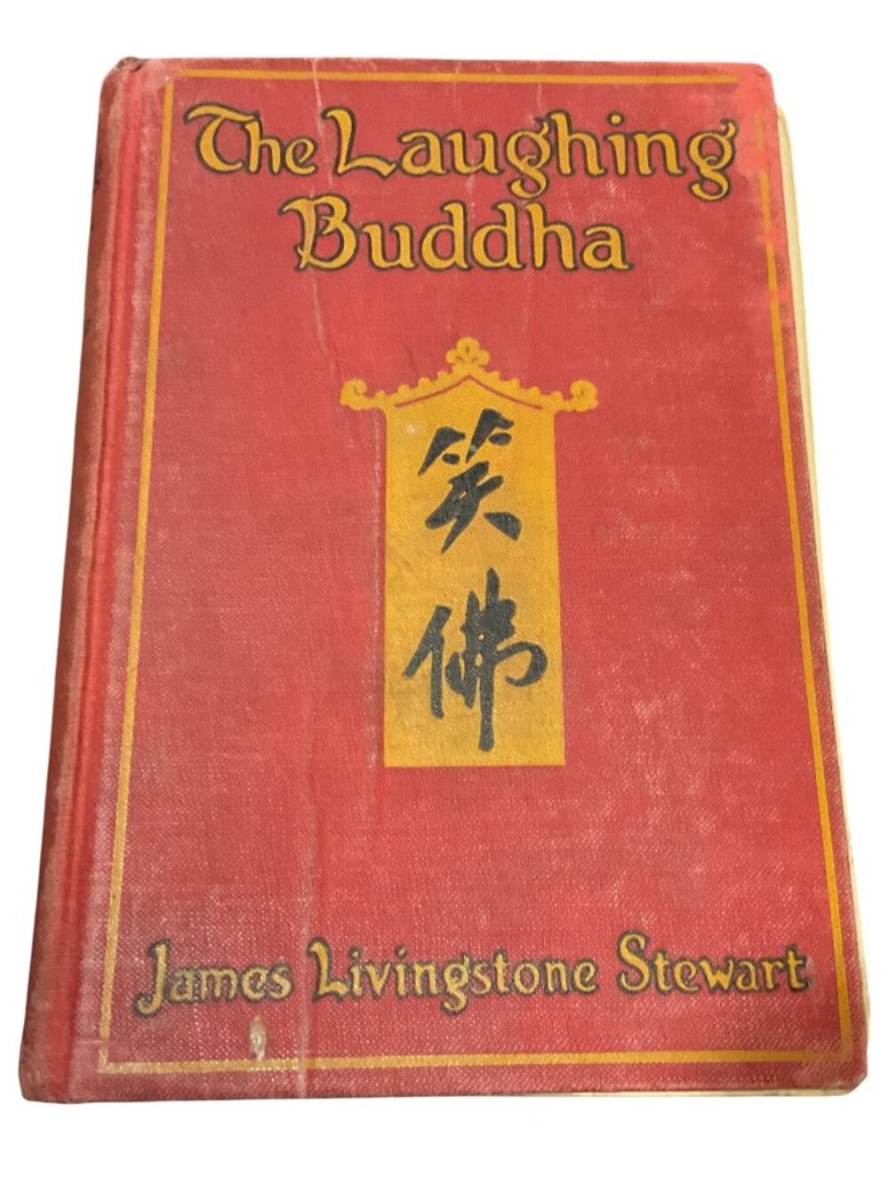 Antique The Laughing Buddha James Livingstone Stewart 1925 Hardcover 1st Edition